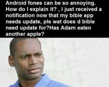 Android Phones Can Be So Annoying